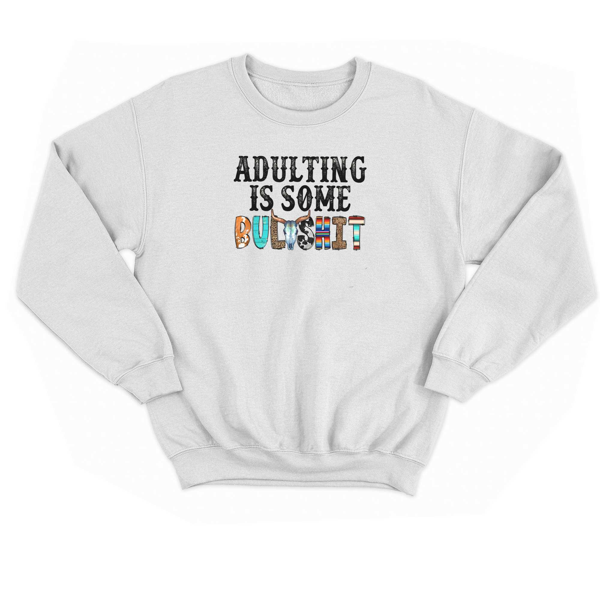 Adulting Is Some Bulashit T-shirt 