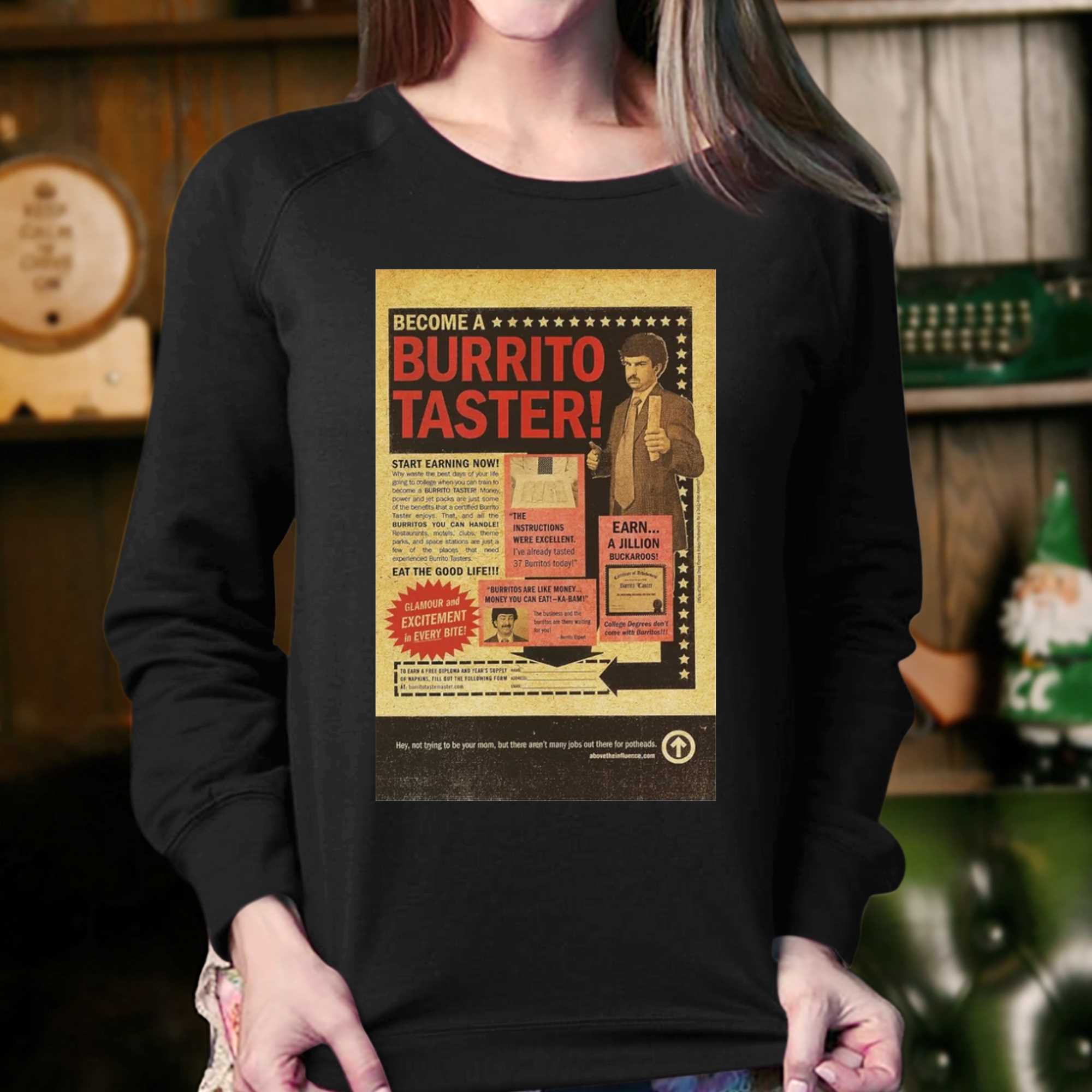 Become A Burrito Taster T-shirt 