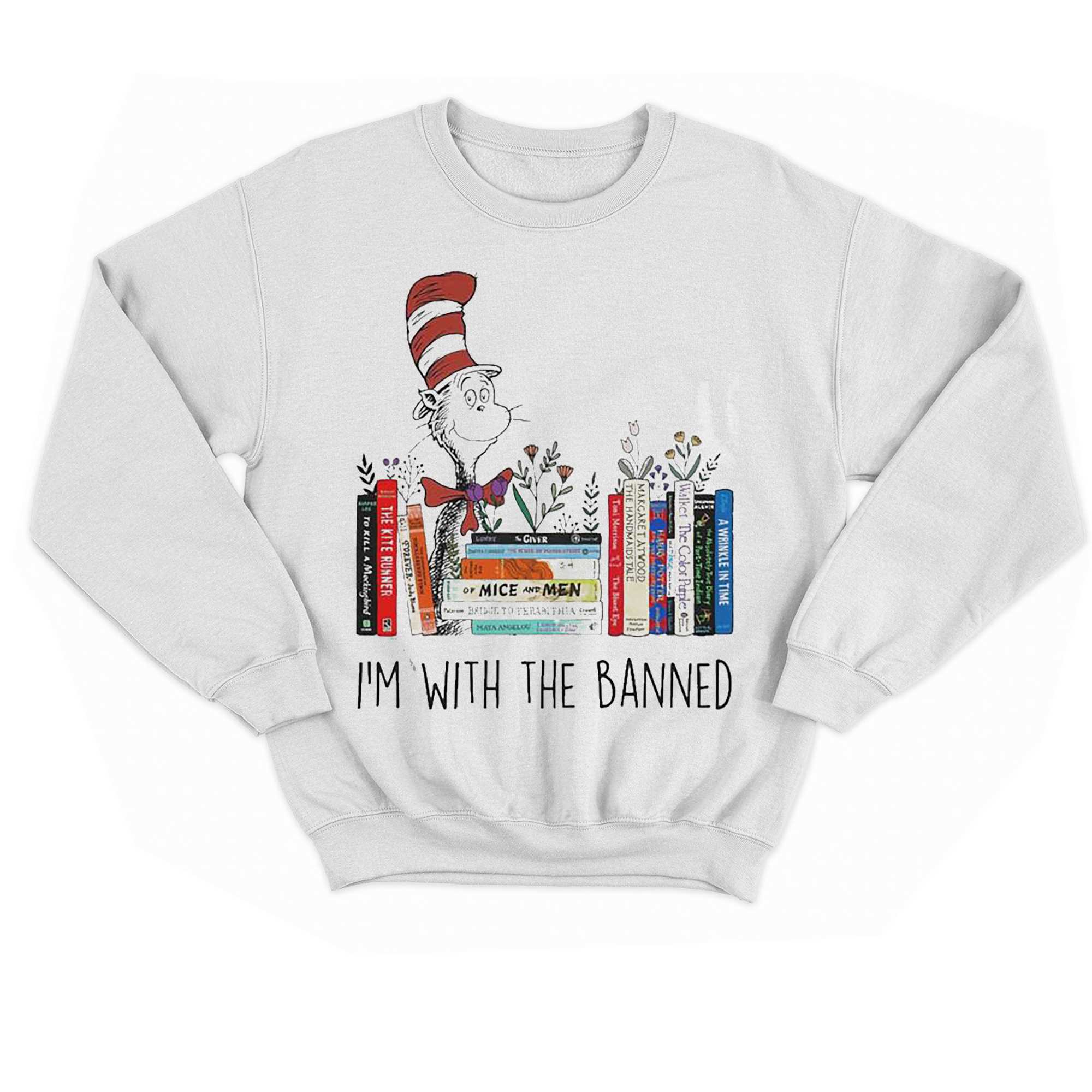 Dr Seuss Im With The Banned Shirt 