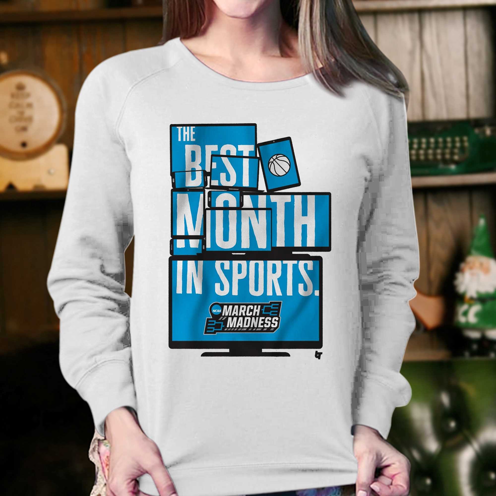 March Madness Best Month In Sports T-shirt 