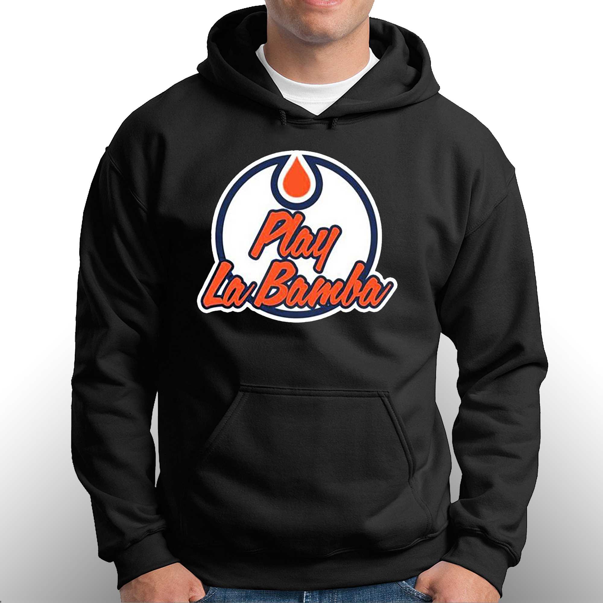 Play La Bamba Edmonton Oilers T-shirt 
