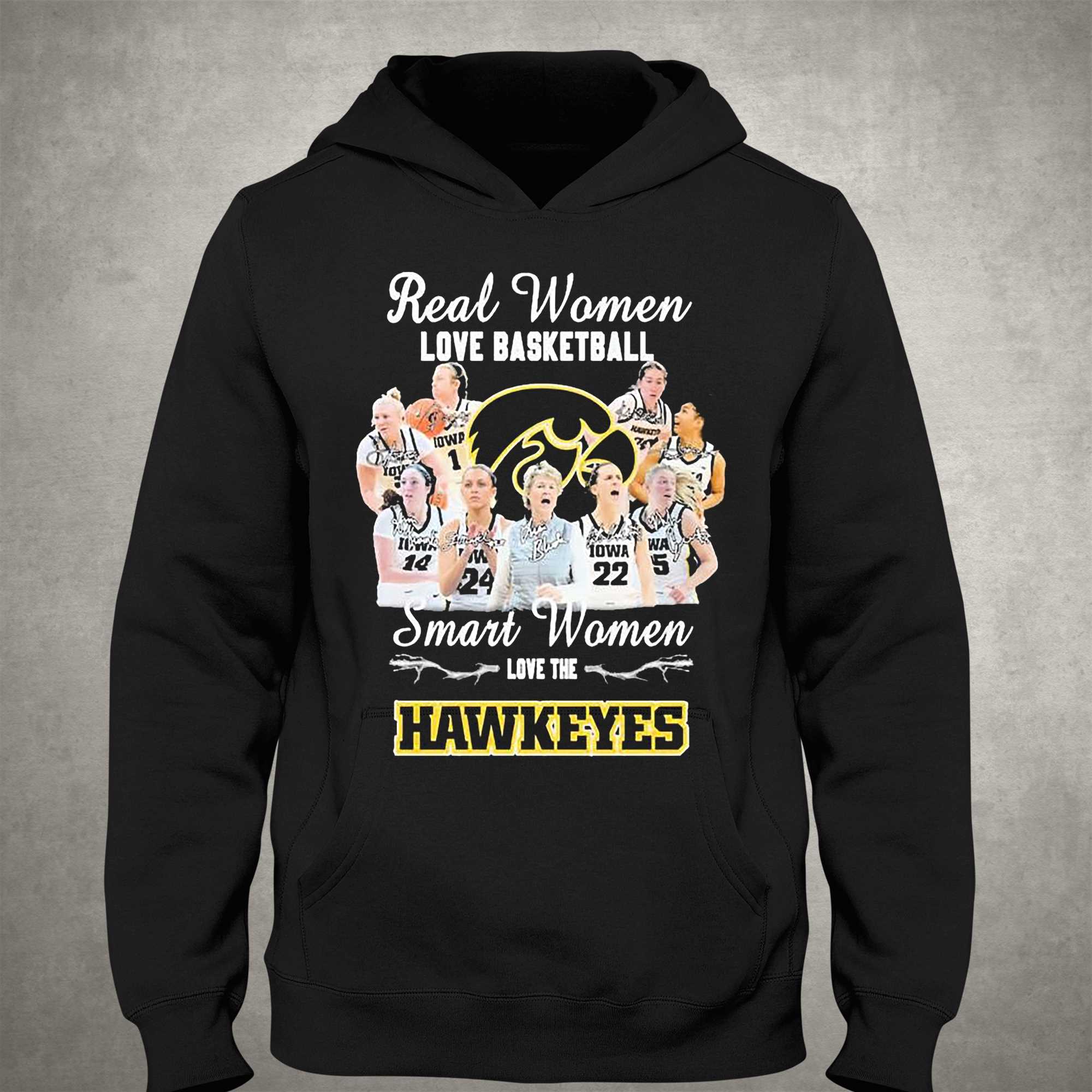 Real Women Love Basketball Smart Women Love The Iowa Hawkeyes Womens Basketball Signatures T-shirt 