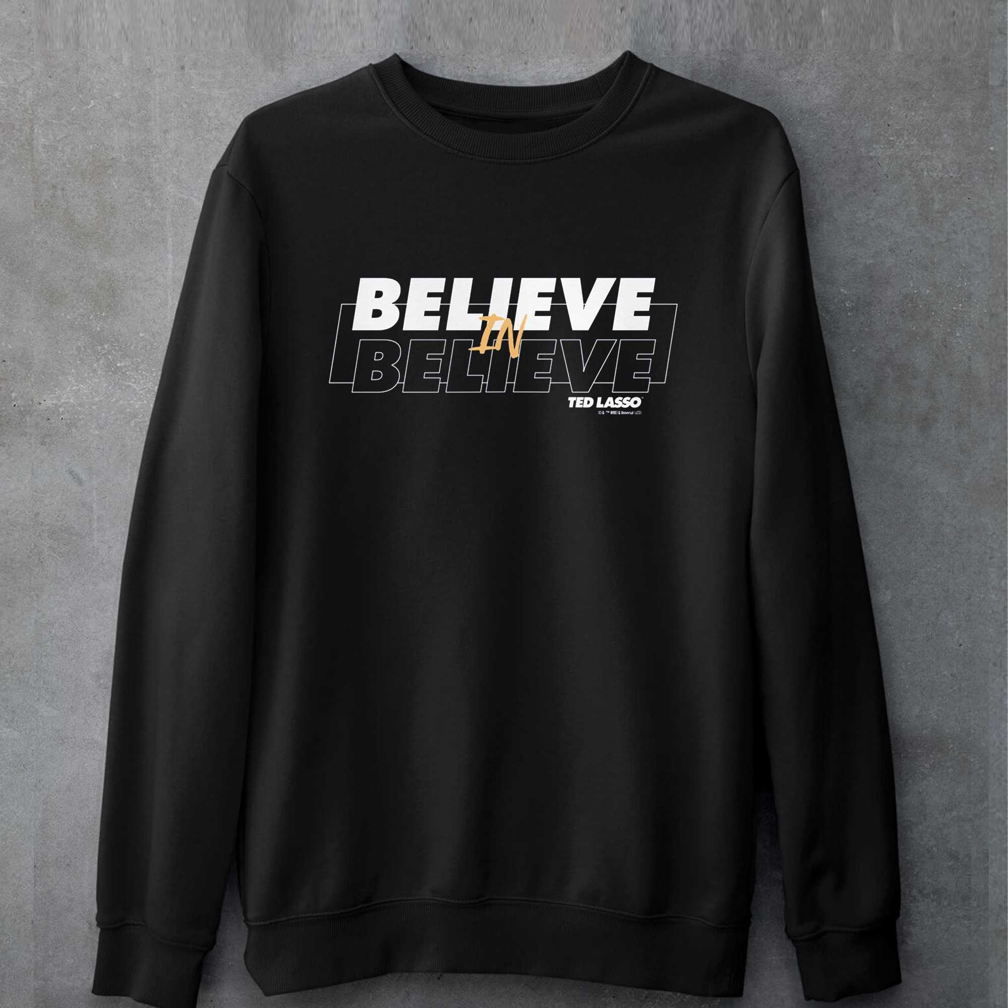 Ted Lasso Believe In Believe T-shirt 