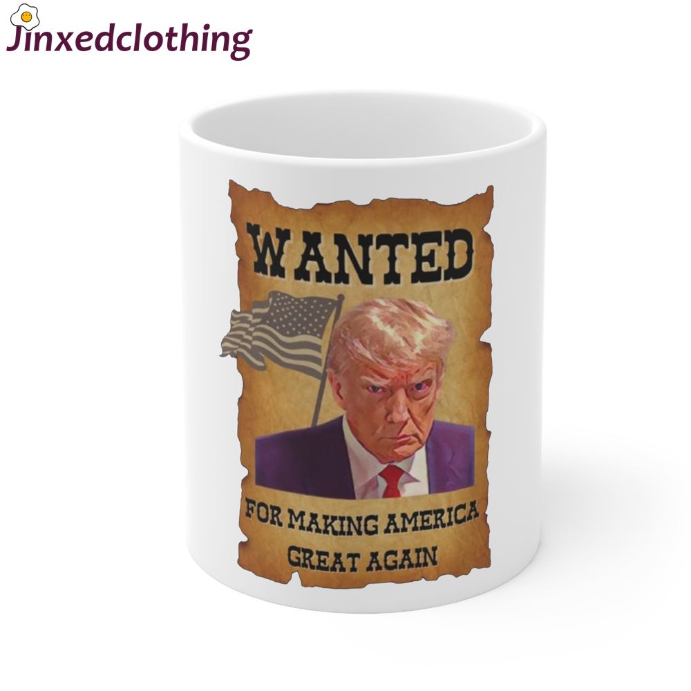 Donald Trump Mugshot Wanted For Making America Great Again Mug