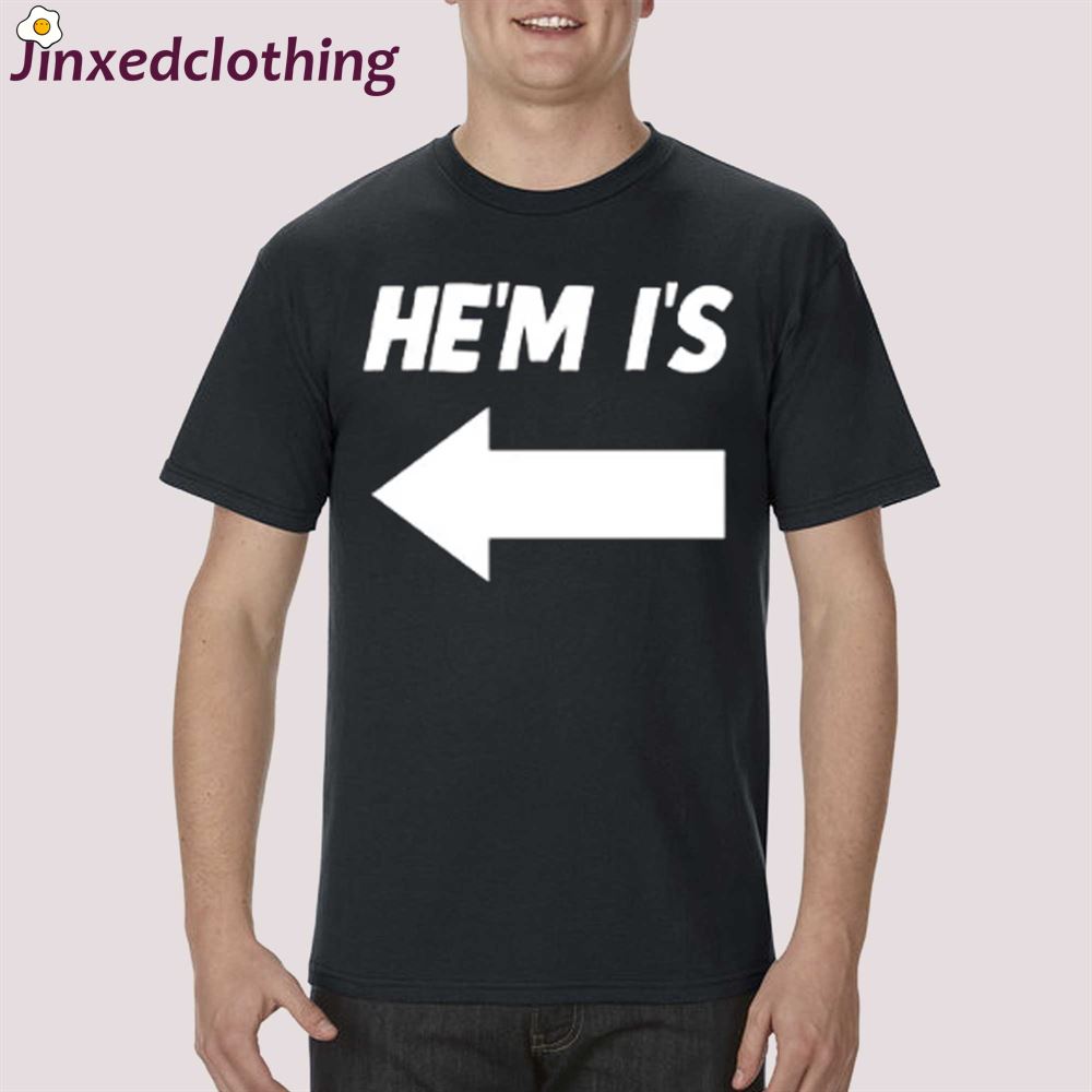 I’m He’s Hem Is Shirt Hem Is Shirt Couple