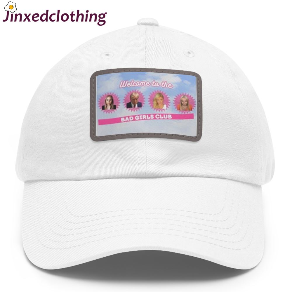 Welcome To The Bad Girls Club Trump Mugshot Hat